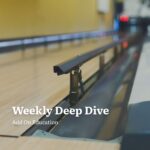 Weekly Deep Dive